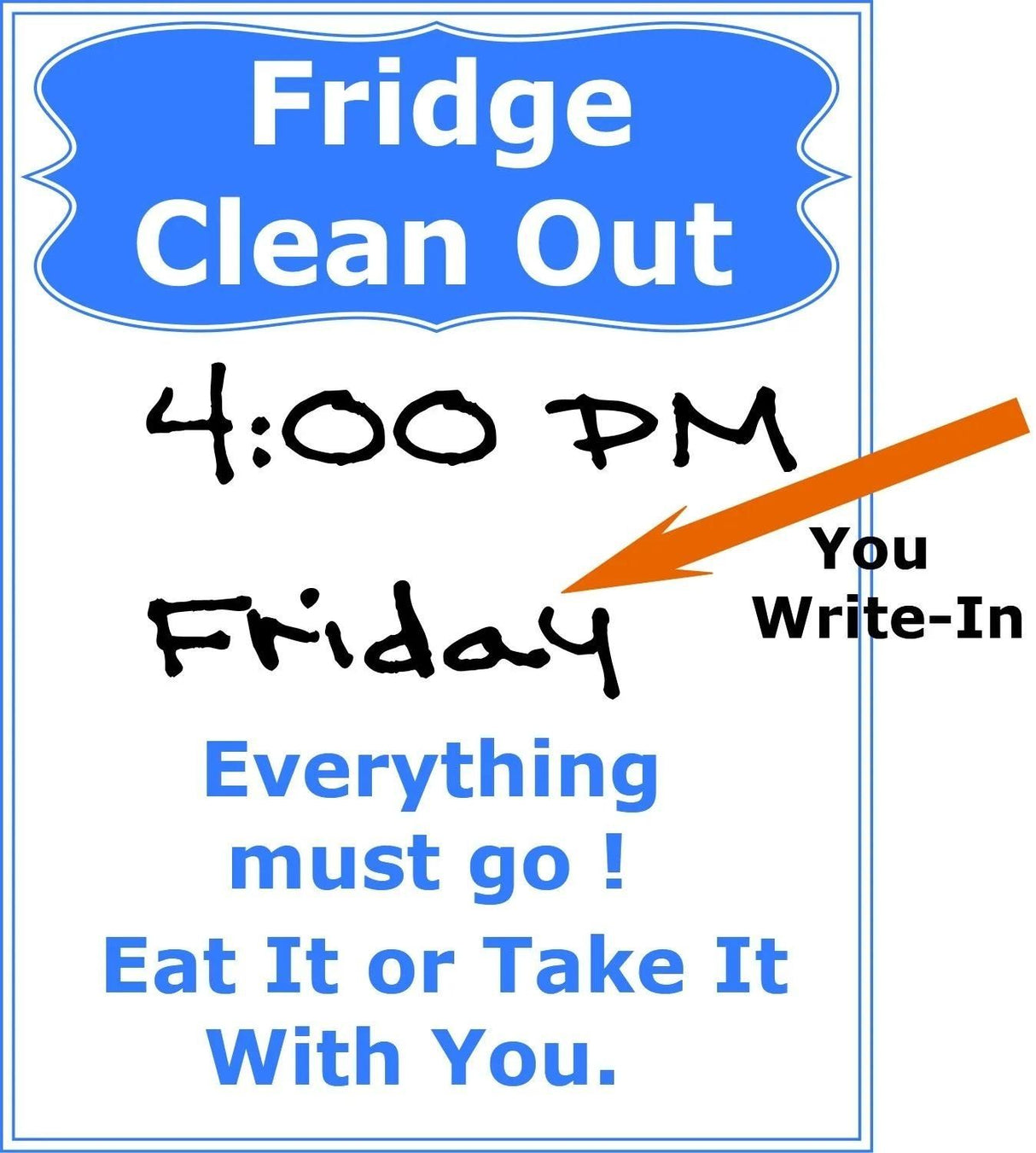 Vinyl PVC Sign -"Fridge Clean Out"