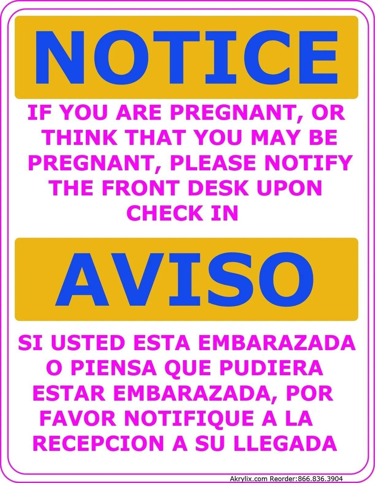 Vinyl PVC Sign - Bilingual "Notice - Pregnant Notify the Front Desk"