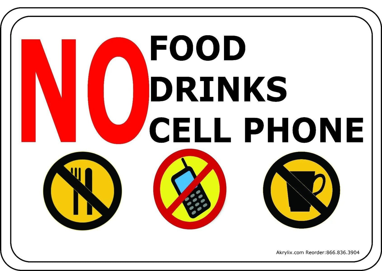 Vinyl PVC Sign -"No Food, No Drinks, No Cell Phone"