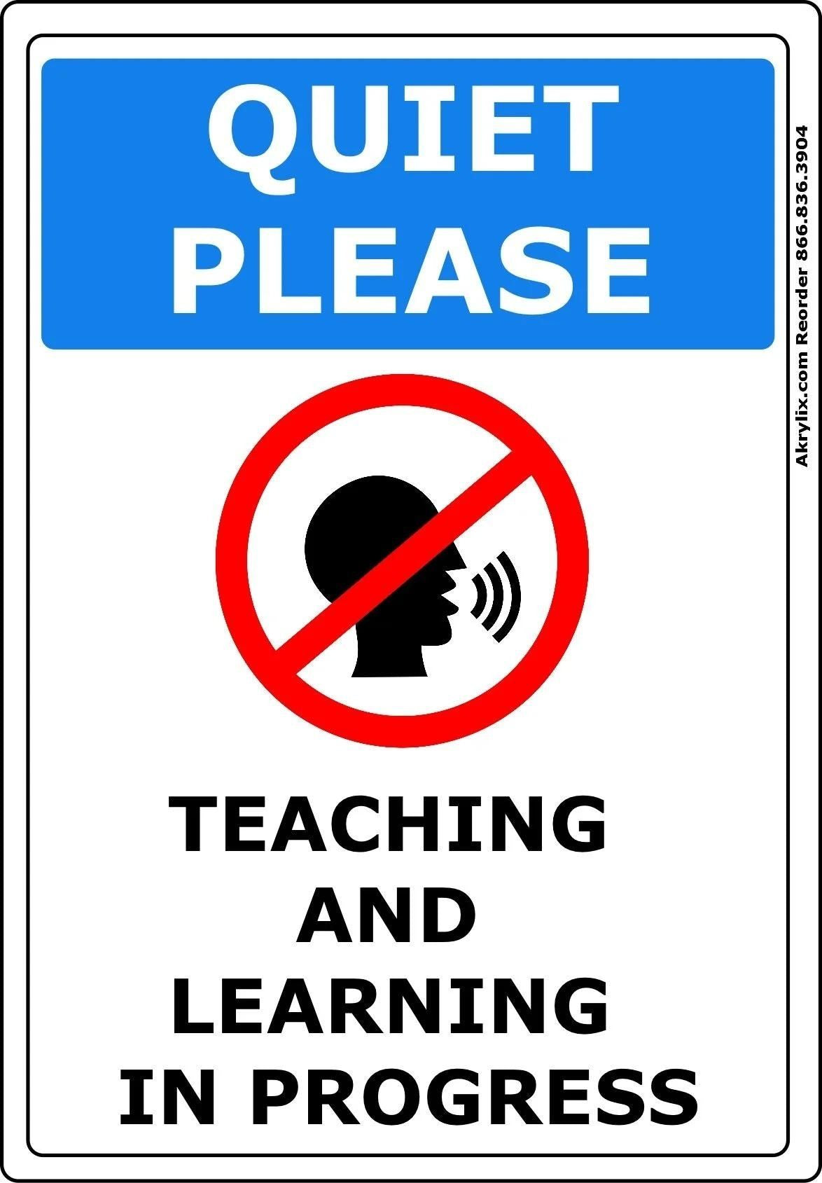 Vinyl PVC Sign - "Quiet Please Teaching and Learning in Progress"