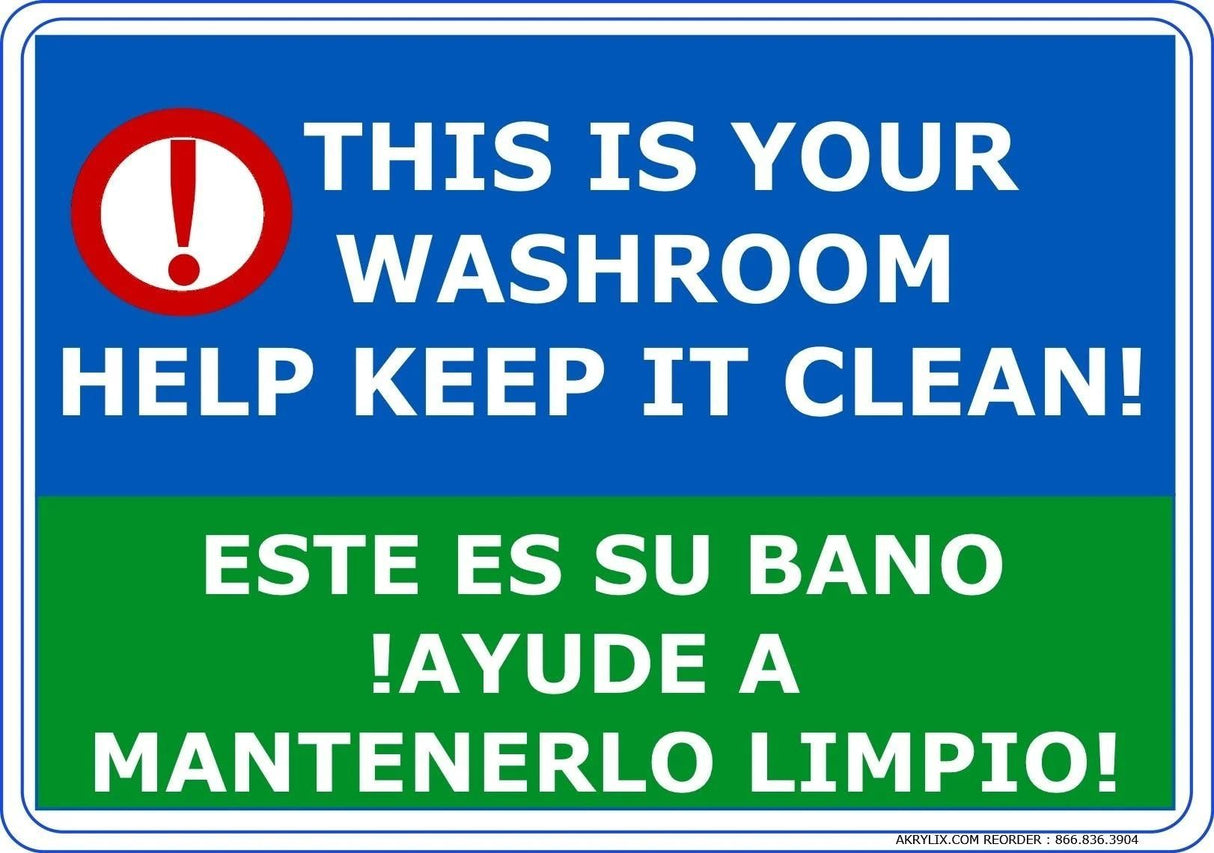 Vinyl PVC Sign - Bilingual "This Is Your Washroom - Help Keep It Clean"