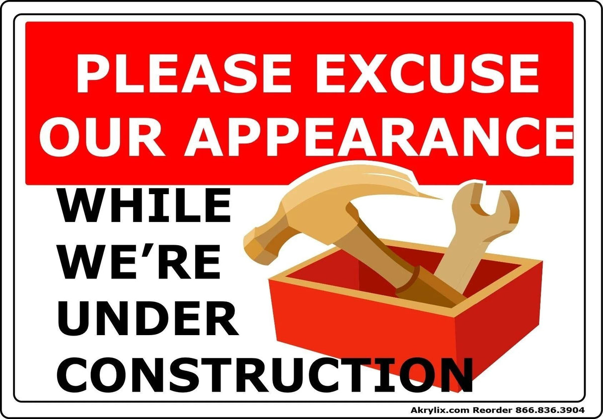 Vinyl PVC Sign - "Please Excuse Our Appearance"