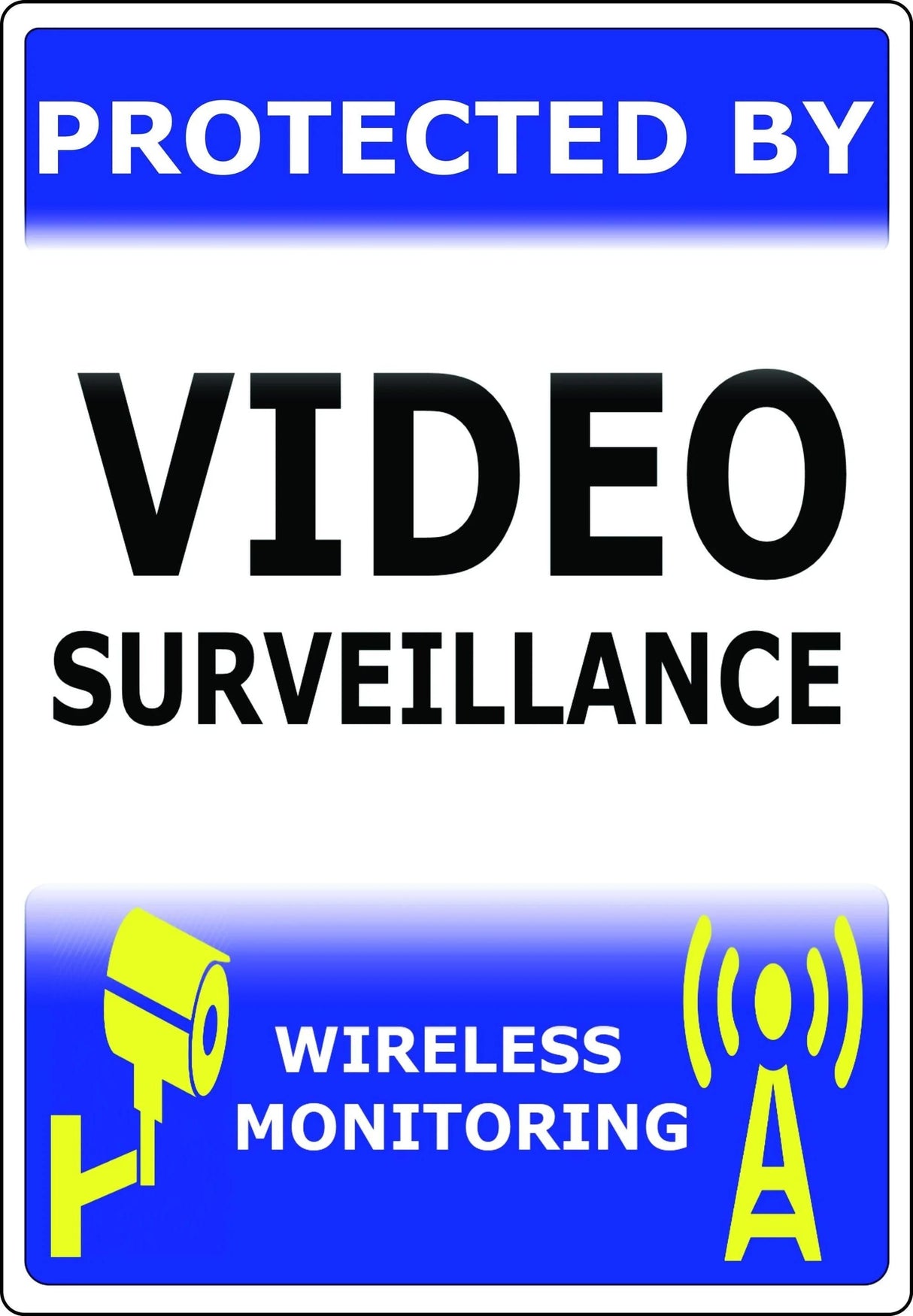 Vinyl PVC Sign -"Video Surveillance"