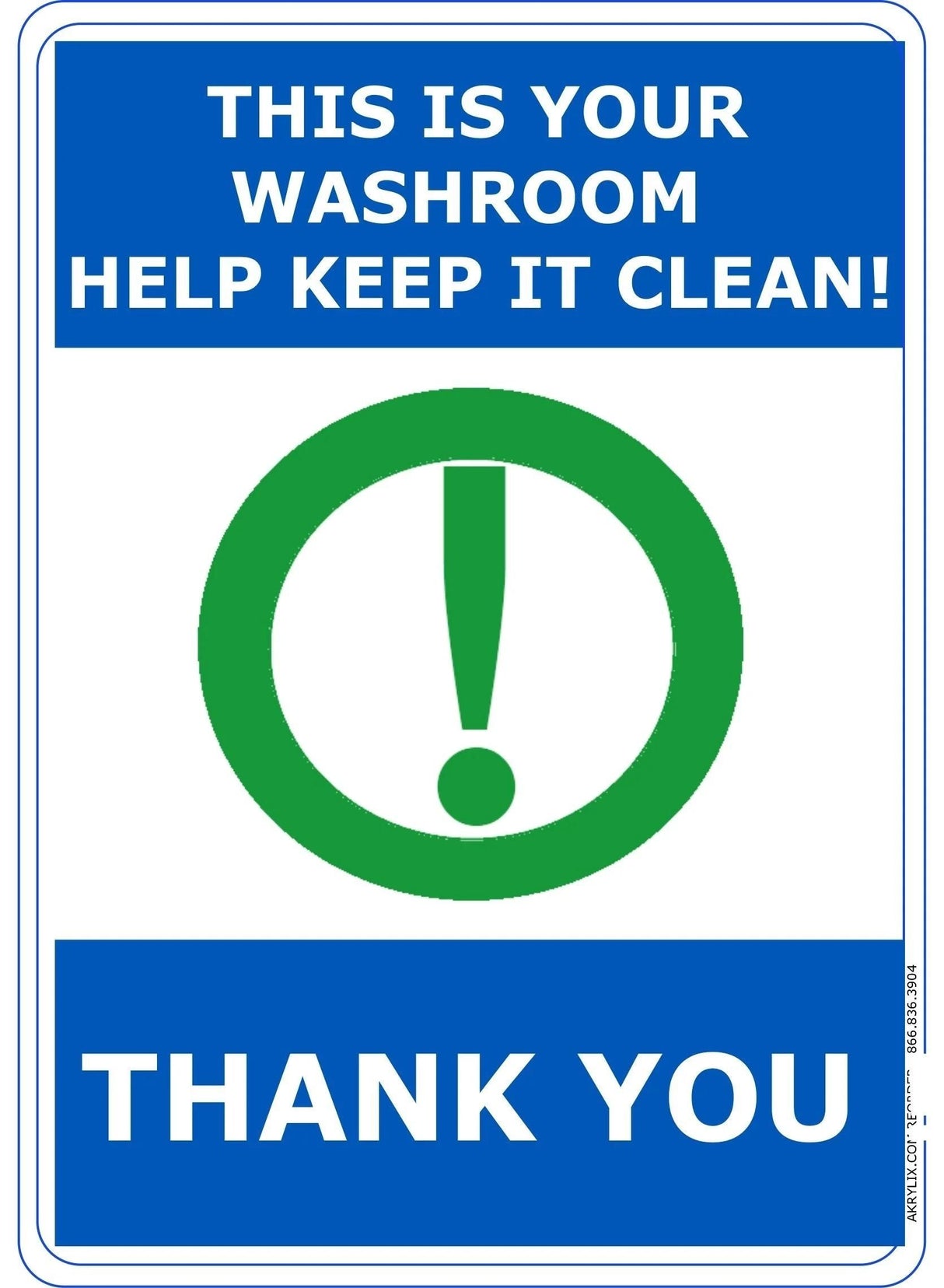 Vinyl PVC Sign -"This Is Your Washroom - Help Keep It Clean"